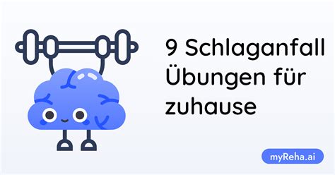 9 Schlaganfall Übungen für zuhause myReha ai