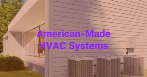 2025 Which HVAC Systems Are Made In The USA Archova Visuals