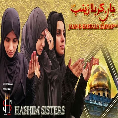 Jaan E Karbala Zainab Farsi Noha Hashim Sisters New Noha