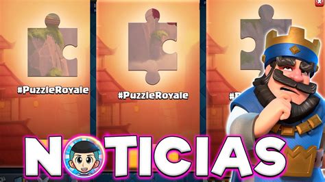 PISTA SOBRE LA ACTUALIZACIÓN PUZZLE ROYALE SNEAK PEEK NOTICIAS CLASH