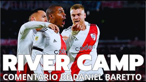 River Camp Comentario De Daniel Baretto Youtube