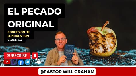 El Pecado Original Confesi N De Londres Youtube