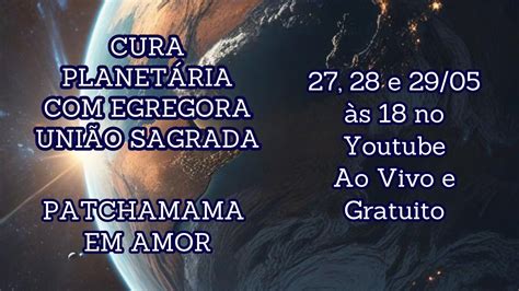 Patchamama Em Amor Cura Multidimensional Arcturiana Youtube