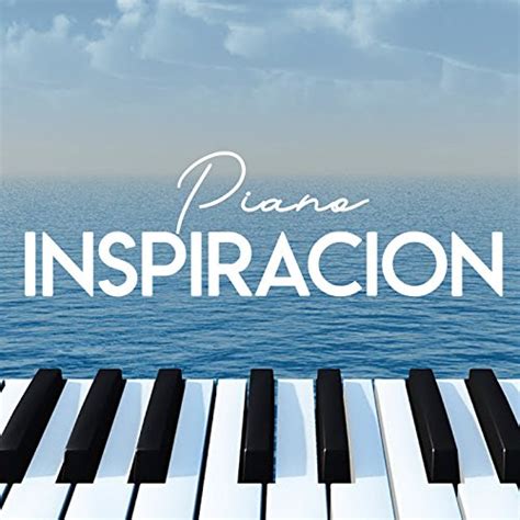 Amazon Music Piano Suave RelajanteのPiano Inspiracion Amazon co jp