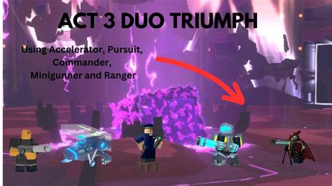 Duo Act 3 Triumph Tds Roblox Youtube