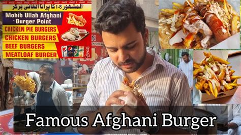 Islamabad Best Afghani Burger Old Famous Mohib Ullah Point I