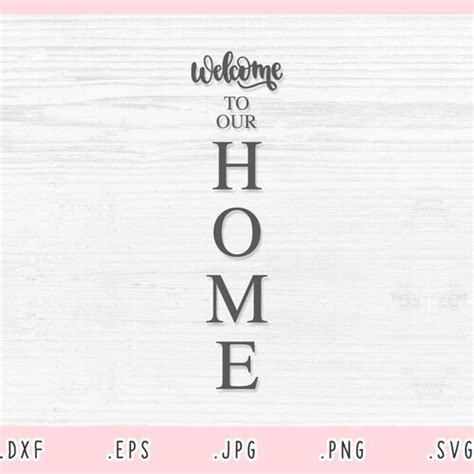 Porch Sign Svg Welcome Porch Sign Svg Welcome To Our Home Etsy Canada