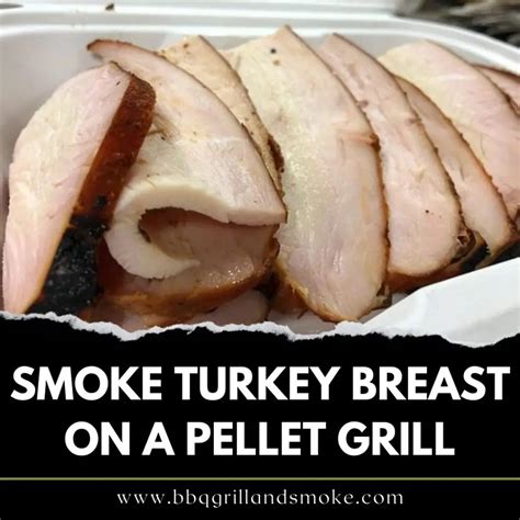 Smoke Turkey Breast on a Pellet Grill - BBQ Grill and Smoke