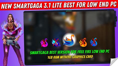 New Smartgaga Lite Best Version For Free Fire Low End Pc Gb