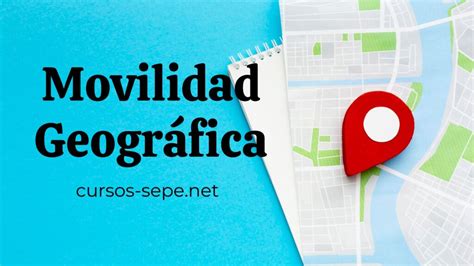 Movilidad Geogr Fica Contrato De Trabajo Qu Es Cursos Sepe