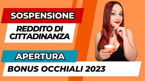 Sospensione Rdc Apertura Bonus Occhiali 2023 Pagamenti In Arrivo Youtube