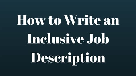 How To Write An Inclusive Job Description