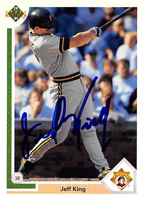 Jeff King Autographed Baseball Card Pittsburgh Pirates FT 1991 Upper