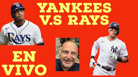 En Vivo Yankees V S Rays Youtube