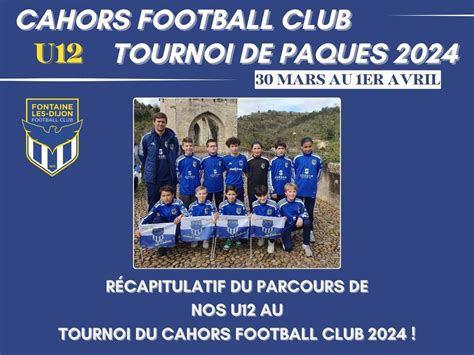 Actualit R Cap Tournoi U Du Cahors Football Club Club Football