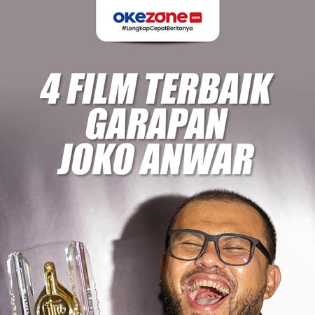 4 Film Terbaik Garapan Joko Anwar 0 Foto Okezone Infografis