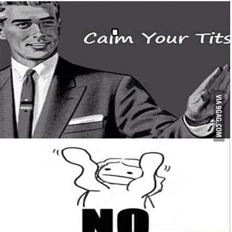 CALM YOUR TITS 9GAG