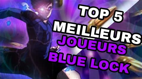 Top Des Meilleurs Joueurs Du Blue Lock Selon Moi Youtube