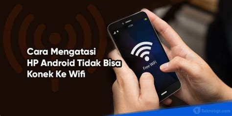 Hp Tidak Bisa Konek Wifi Indihome Homecare