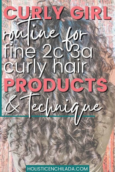 Curly Girl Method For 2b 2c 3a Hair Routine For Fine Curly Hair