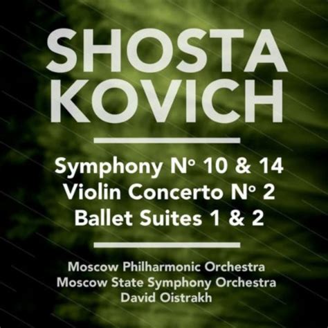 Spiele Shostakovich Symphony No 10 14 Violin Concerto No 2