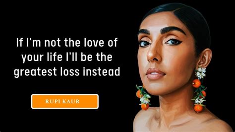 80 Rupi Kaur Quotes On Self Love Life Friendship