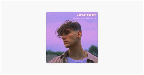 ‎upside Down By Jvke On Apple Music Song Time Pop Songs Music For Kids