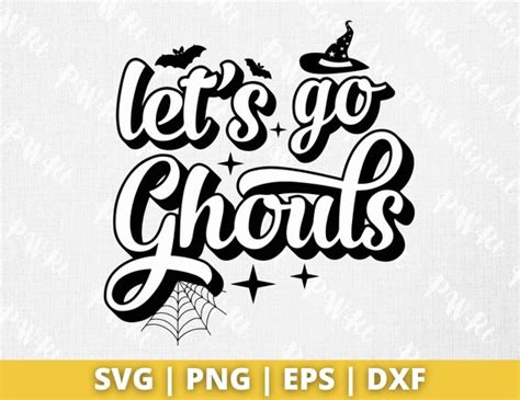 Lets Go Ghouls Svg Halloween Svg Fall Svg Halloween Etsy