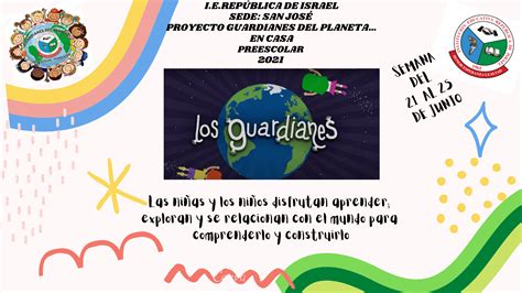 PRE ESCOLAR GUARDIANES DEL PLANETA EN CASA INSTITUCIÓN EDUCATIVA