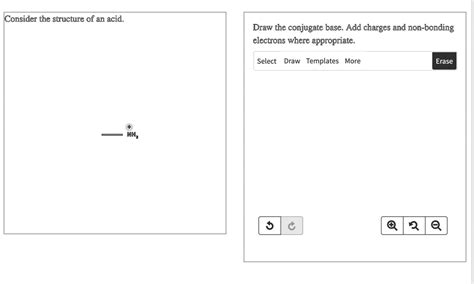 Solved Consider The Structure Of An Acid Draw The Conjugate Base Add