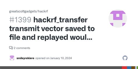 Hackrf Transfer Transmit Vector Saved To File And Replayed Would Like