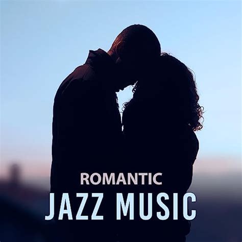 Play Romantic Jazz Music Sounds For Lovers Easy Listening Love Jazz