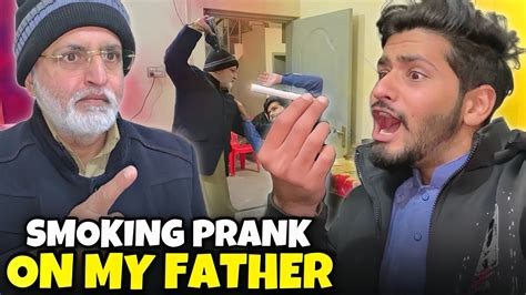 Smoking Prank On My Father Gone Wrong Papa Sai Bohat Maar Pari