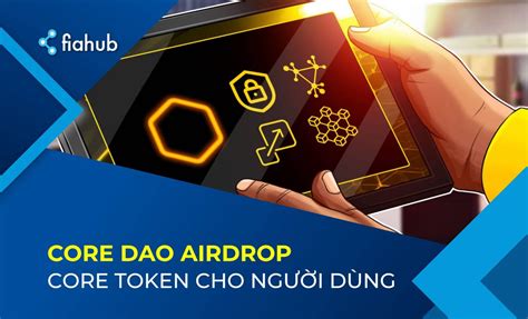 Core Dao Airdrop Tri U Core Token Cho Ng I D Ng