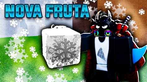 VAZOU A NOVA FRUTA SNOW No NOVO UPDATE 18 Do BLOX FRUITS YouTube