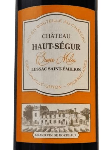 Ch Teau Haut S Gur Cuv E Milon Lussac Saint Milion Vivino Us