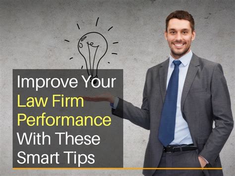 Improve Your Law Firm Performance With These Smart Tips