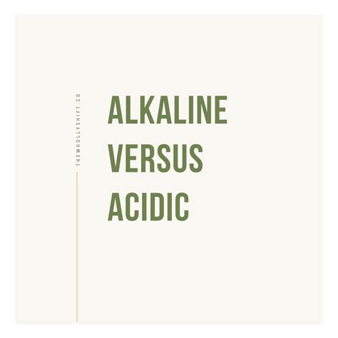 Alkaline vs Acidic — The Wholly Shift