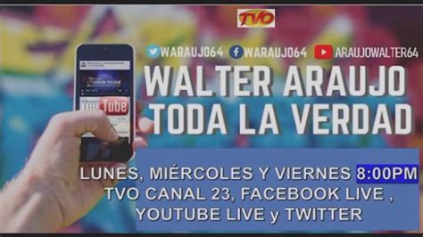 Walter Araujo Y Toda La Verdad Programa 50 11AGO2021 YouTube