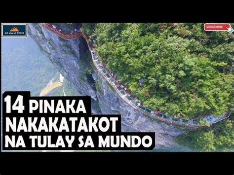 PINAKA NAKAKATAKOT NA TULAY SA MUNDO MOST TERRIFYING BRIDGES IN THE