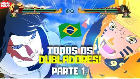 Conheça os DUBLADORES de NARUTO STORM 4 no Brasil PT 1 YouTube