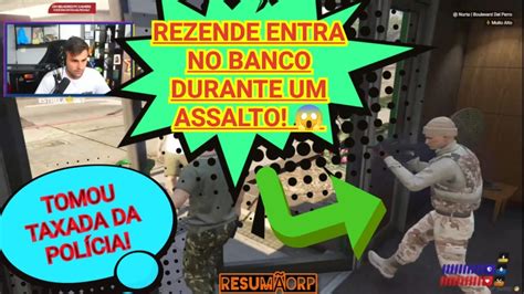 Rezendeevil Entra No Meio De Um Assalto A Banco E Perde O Carro Para Os