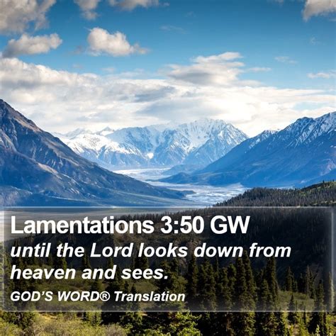 Lamentations 3 50 GW Until The Lord Looks Down From Heaven And