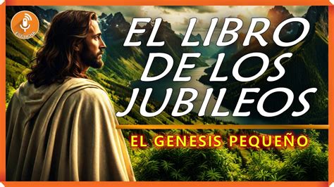 El Libro De Los Jubileos Pequ O Genesis Libro Ap Crifo Completo En