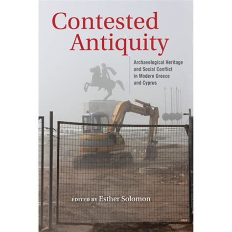 Pre Owned Contested Antiquity Archaeological Heritage And Social