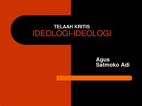 Ppt Telaah Kritis Ideologi Ideologi Powerpoint Presentation Free