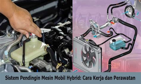 Sistem Pendingin Mesin Mobil Hybrid: Cara Kerja dan Perawatan