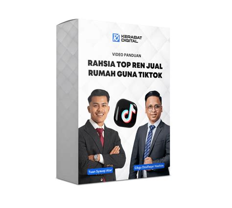 video panduan rahsia top ren jual rumah guna tiktok kdigital