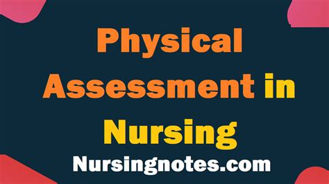 A Comprehensive Guide To Physical Assessment In Nursing Nursingnotes