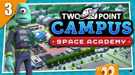 Two Point Campus SPACE ACADEMY Universe City Part 3 YouTube